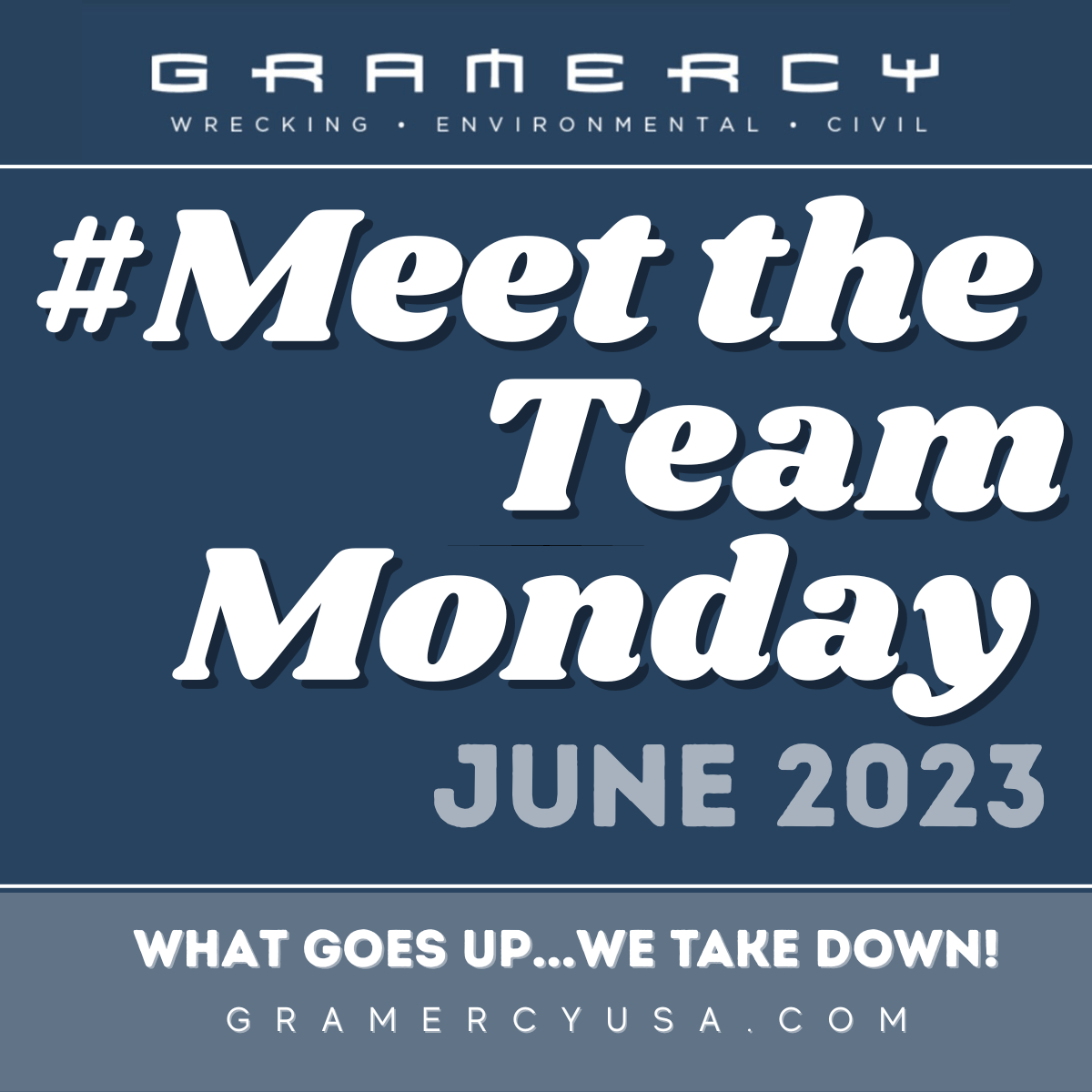 Meet the Team Monday June 2023 Gramercy Demolition, Environmental, Construction